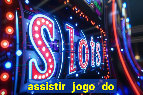 assistir jogo do corinthians ao vivo vto